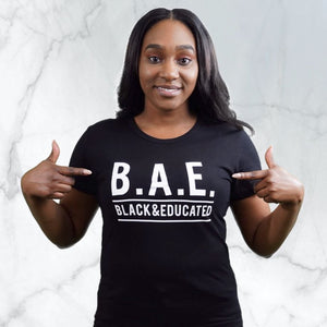 B.A.E. Black & Educated T-Shirt